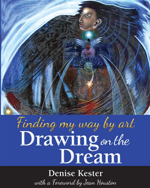 Drawing on the Dream by Denise Kester