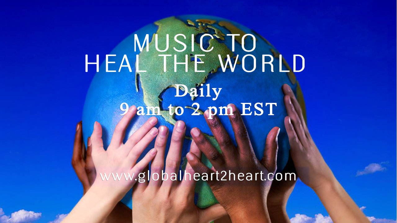 Music to Heal the World 9amv to 2pm EST